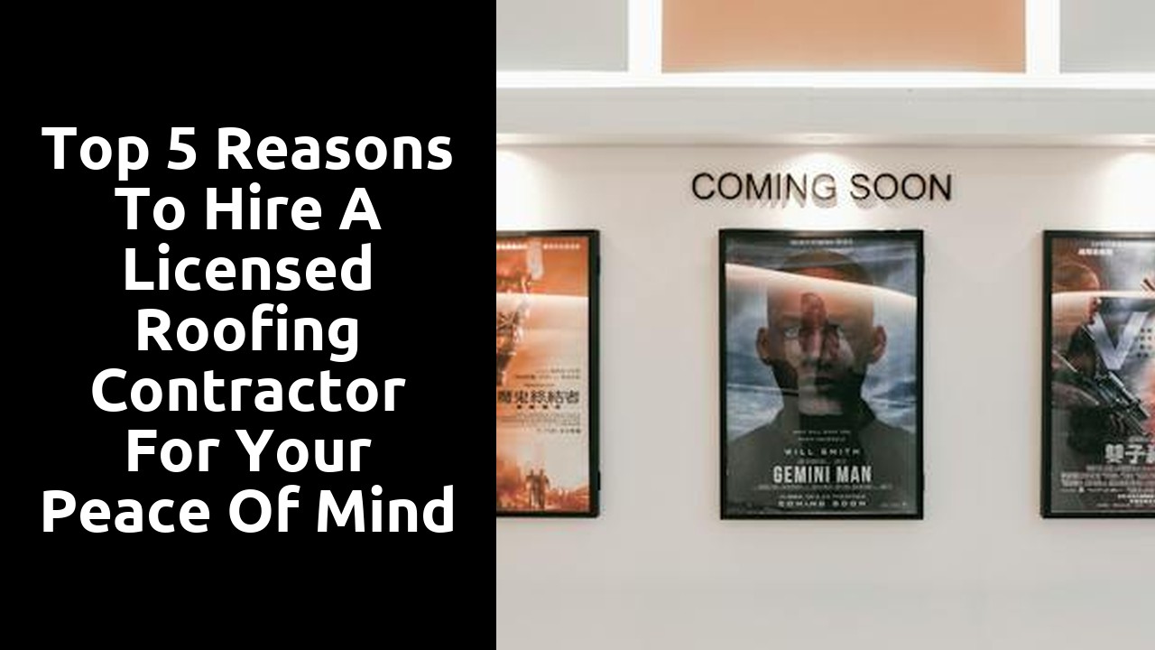 Top 5 Reasons to Hire a Licensed Roofing Contractor for Your Peace of Mind